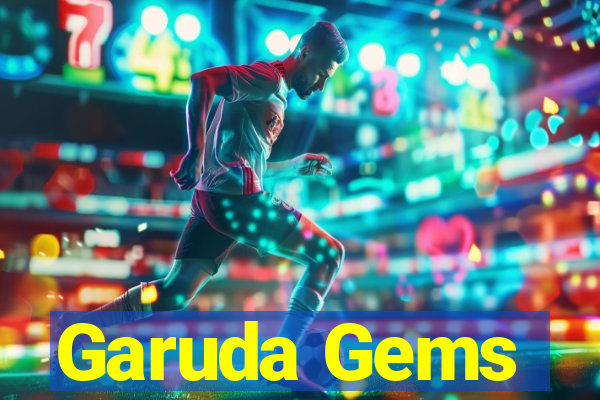 Garuda Gems